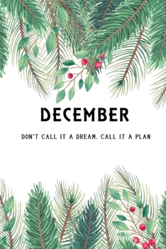 Paperback Bullet Journal " DON'T CALL IT A DREAM. CALL IT A PLAN ": Recipes Notebook/Journal Gift 120 page, Lined, 6x9 (15.2 x 22.9 cm) Book