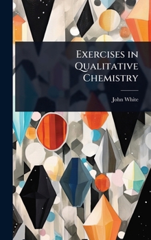 Hardcover Exercises in Qualitative Chemistry Book