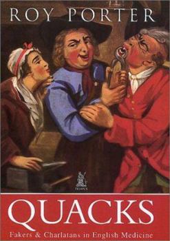 Hardcover Quacks: Fakers and Charlatans in English Medicine Book