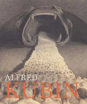 Hardcover Alfred Kubin: Confessions of a Tortured Soul Book