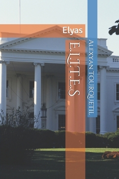 Paperback E.L.I.T.E.S: Elyas [French] Book