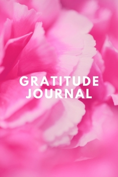 Gratitude Journal: For Daily Thanksgiving and Reflection Write Down What You are Thankful for Each Day to Build Your Own Happiness 6x9 Notebook Diary (Volume 4)