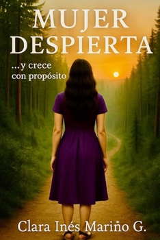 Paperback ¡Mujer Despierta!: Y crece con propósito [Spanish] Book