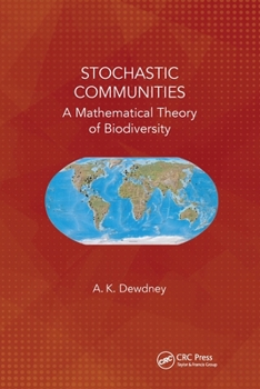 Paperback Stochastic Communities: A Mathematical Theory of Biodiversity Book