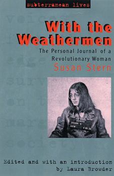 Paperback With the Weathermen: The Personal Journal of a Revolutionary Woman Book