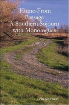 Paperback Home-Front Passage: A Southern Sojourn with Monologues Book