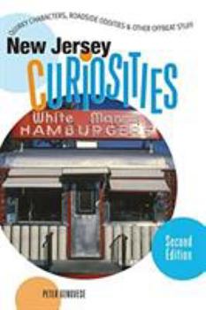 Paperback New Jersey Curiosities: Quirky Characters, Roadside Oddities & Other Offbeat Stuff Book