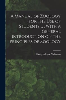 Paperback A Manual of Zoology for the use of Students ..., With a General Introduction on the Principles of Zoology Book