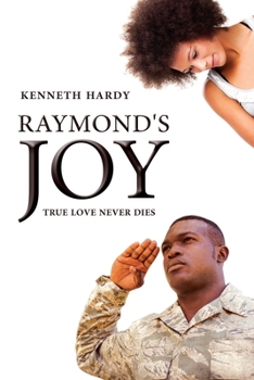 Paperback Raymond's Joy: True Love Never Dies Book