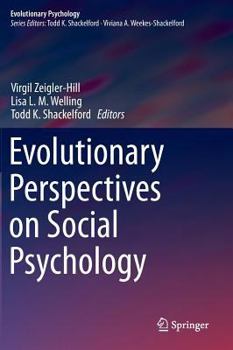 Hardcover Evolutionary Perspectives on Social Psychology Book