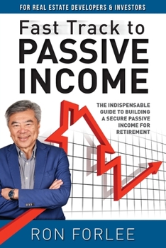 Paperback Fast Track to Passive Income: The indispensable guide to building a secure passive income for retirement Book
