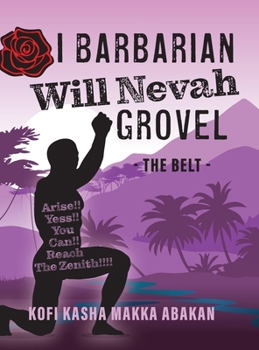 Hardcover I Barbarian Will Nevah Grovel: The Belt Book