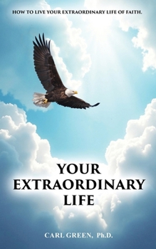 Paperback Your Extraordinary Life Book