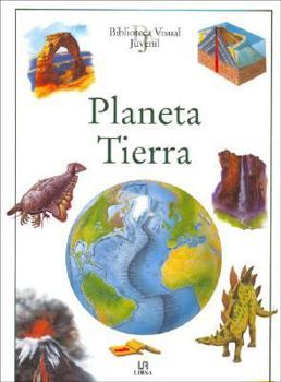 Hardcover Planeta Tierra (Biblioteca Visual Juvenil / Visual Juvenile Library) (Spanish Edition) [Spanish] Book