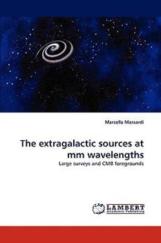 Paperback The Extragalactic Sources at MM Wavelengths Book