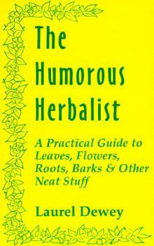 Paperback The Humorous Herbalist Book