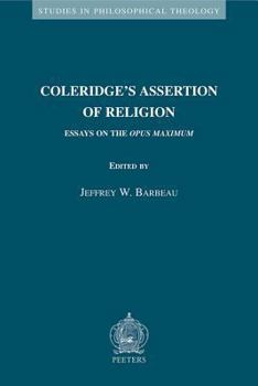 Paperback Coleridge's Assertion of Religion: Essays on the Opus Maximum Book