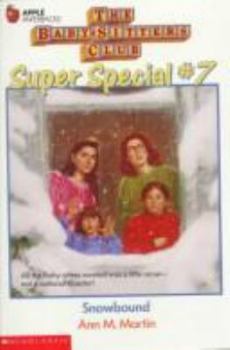 Snowbound - Book #7 of the Baby-Sitters Club Super Special