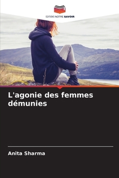 Paperback L'agonie des femmes démunies [French] Book