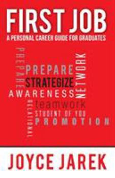 Paperback First Job: A Personal Career Guide for Graduates Book