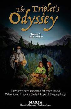 Paperback The Triplet's Odyssey, Tome 1, Celtic Origins Book
