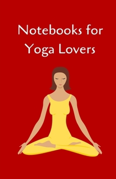 Paperback Notebooks For Yoga Lovers Book