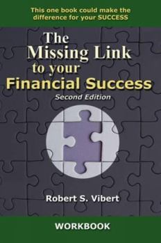 Paperback The Missing Link to Your Financial Success Workbook 2nd Edition Book