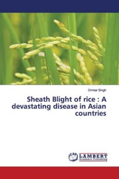 Paperback Sheath Blight of rice: A devastating disease in Asian countries Book