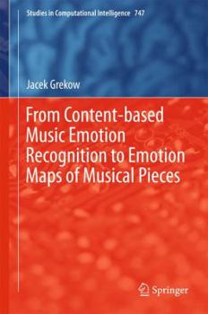 Hardcover From Content-Based Music Emotion Recognition to Emotion Maps of Musical Pieces Book