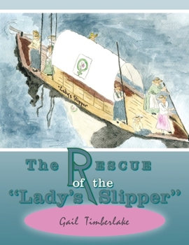 Paperback The Rescue of the "Lady's Slipper" Book