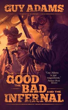 The Good the Bad and the Infernal - Book #1 of the Heaven's Gate Trilogy