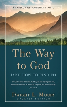 Paperback The Way to God: (And How to Find It) Book