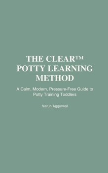 Paperback The CLEAR(TM) Potty Learning Method Book