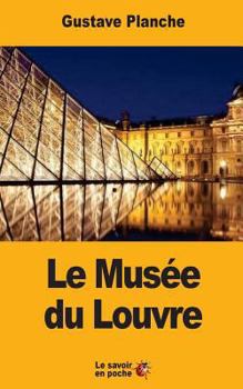 Le Musée du Louvre