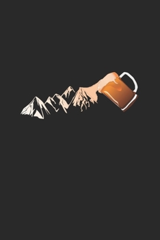 Bier Tasting Buch: Dein pers�nliches Verkostungsbuch zum selber ausf�llen ♦ f�r �ber 100 verschiedene Bier Sorten, Craft Beer, Pils, Pale Ale oder IPA ♦ Handliches 6x9 Format ♦ Motiv: Berg und Bier