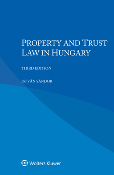 Paperback Property and Trust Law in Hungary Book