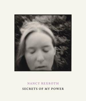 Hardcover Nancy Rexroth: Secrets of My Power Book