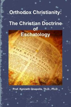 Paperback Orthodox Christianity: The Christian Doctrine of Eschatology Book