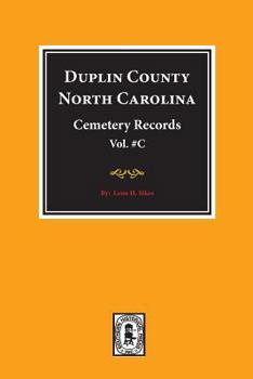 Paperback Duplin County, North Carolina Cemetery Records. (Volume C). Book