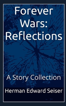 Paperback Forever Wars: Reflections: A Story Collection Book