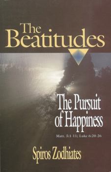 Paperback The Pursuit of Happiness: An Exegetical Commentary on the Beatitudes Book