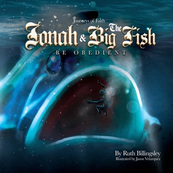 Paperback Jonah & The Big Fish: Be Obedient Book
