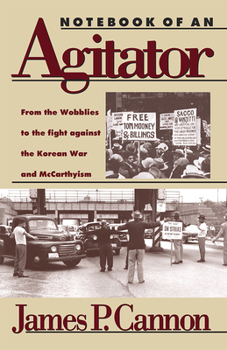 Paperback Notebook of an Agitator: From the Wobblies to the Fight Against the Korean War and McCarthyism Book