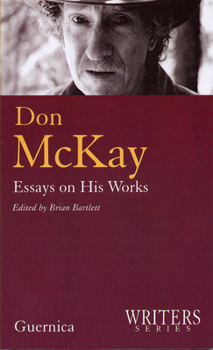 Paperback Don McKay: Essays on His Works Book