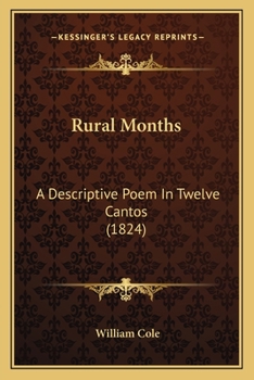 Paperback Rural Months: A Descriptive Poem In Twelve Cantos (1824) Book