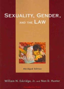 Paperback Sexuality, Gender, and The Law (University Casebook Series) Book