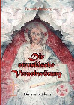 Paperback Die etruskische Verschwörung: Das Erbe der Lukumomen [German] Book