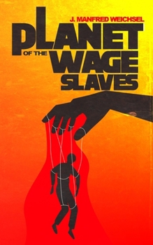 Paperback Planet of the Wage Slaves Book