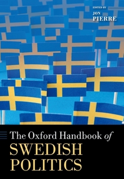 Paperback The Oxford Handbook of Swedish Politics Book