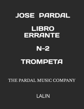 Paperback Jose Pardal Libro Errante N-2 Trompeta: Lalin [Spanish] Book